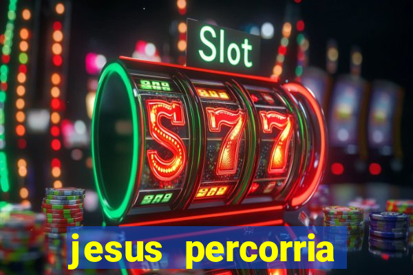 jesus percorria todas as cidades caminho neocatecumenal